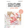 Couture zéro déchet pour bébé<br> Anaïs Malfilatre