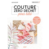 Couture zéro déchet pour bébé<br> Anaïs Malfilatre