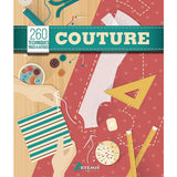 Couture, 260 techniques, trucs et astuces<br> Collectif