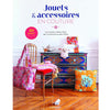 Jouets et accessoires en couture<br> Géraldine El Hadi