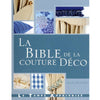 La bible de la couture Déco<br> Julia Bunting