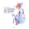 Le dessin de mode<br> Anna Kiper