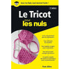 Le tricot pour les nuls 2e édition<br> Pam Allen