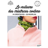 Le vestiaire des créatrices couture<br> Collectif
