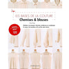 Les bases de la couture - chemises & blouses<br> Collectif