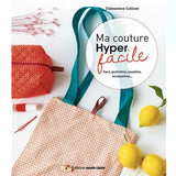 Ma couture hyper facile<br> Clémentine Collinet
