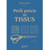 Petit précis des tissus<br> Rebecca Deraeck