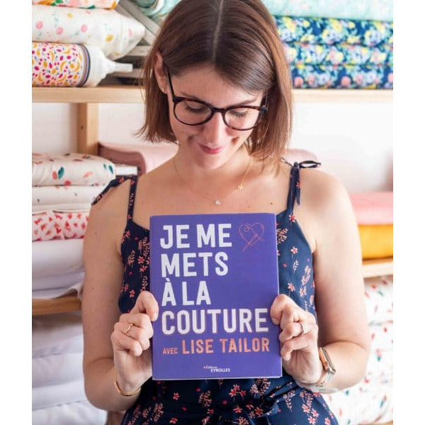 Je me mets à la couture avec Lise Tailor<br> Lise Tailor