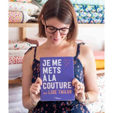 Je me mets à la couture avec Lise Tailor<br> Lise Tailor