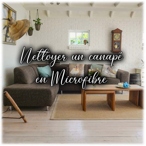 Nettoyer un canapé en microfibre