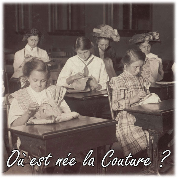 Où est née la couture ?