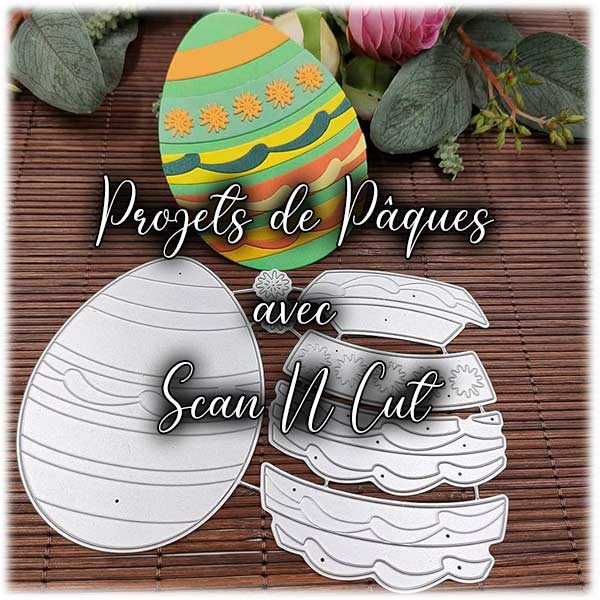Projets de Pâques avec Scan N Cut