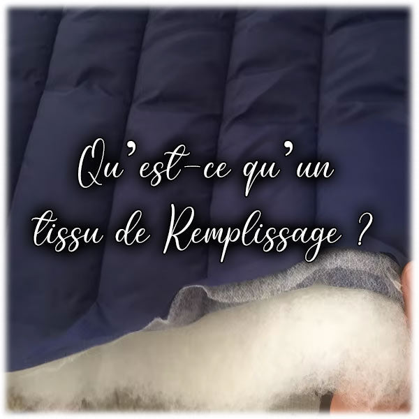 Qu’est-ce qu’un tissu de remplissage ?