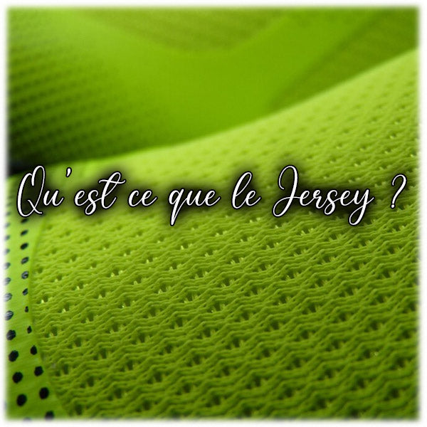 Qu'est ce que le Jersey ?