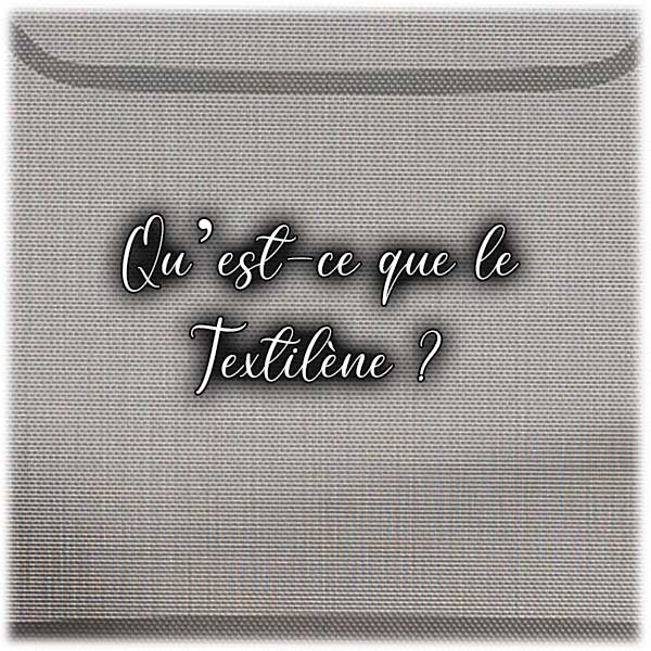 Qu’est-ce que le Textilène ?