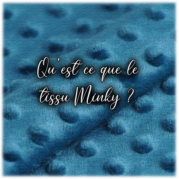 Qu'est ce que le tissu Minky ?