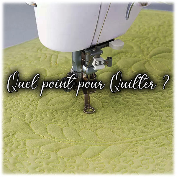 Quel point pour Quilter ?