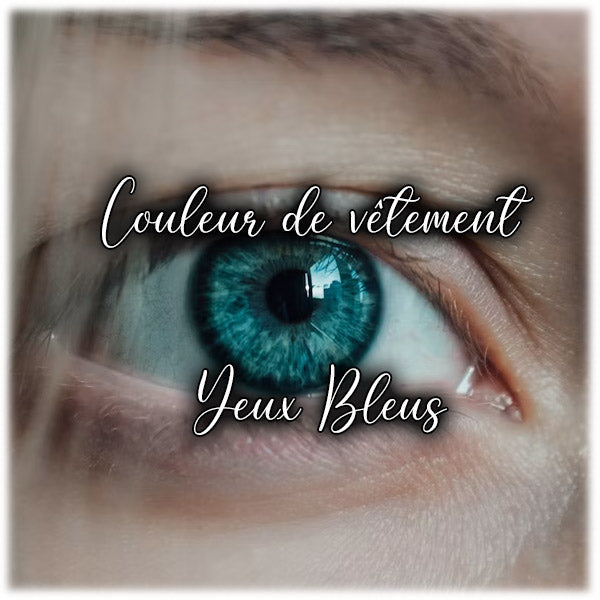 Quelle couleur de vêtement fait ressortir les yeux bleus ?