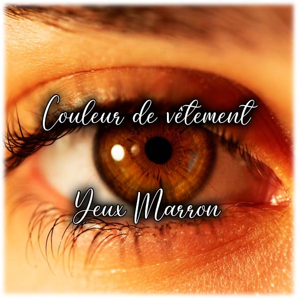 Quelle couleur pour faire ressortir des yeux marron ?