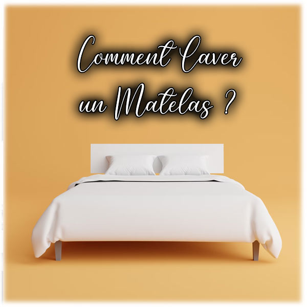 Comment laver un Matelas ?
