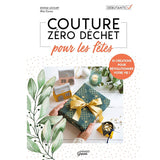 Couture zéro déchet pour les fêtes<br> Edwige Lecourt