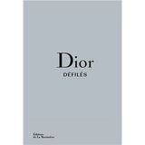 Dior défilés - L'intégrale des collections<br> Alexander Fury, Adelia Sabatini