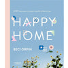 Happy home<br> Beci Orpin