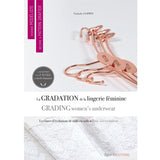 La gradation de la lingerie féminine<br> Nathalie Coppin, Isabelle Gonnet, Claire Wargnier