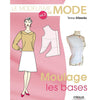 Le modélisme de mode - Volume 3<br> Teresa Gilewska