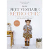 Mon petit vestiaire rétro-chic<br> Barbara Berrada