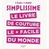 Simplissime - Le livre de couture le plus facile du monde<br> Collectif Hachette